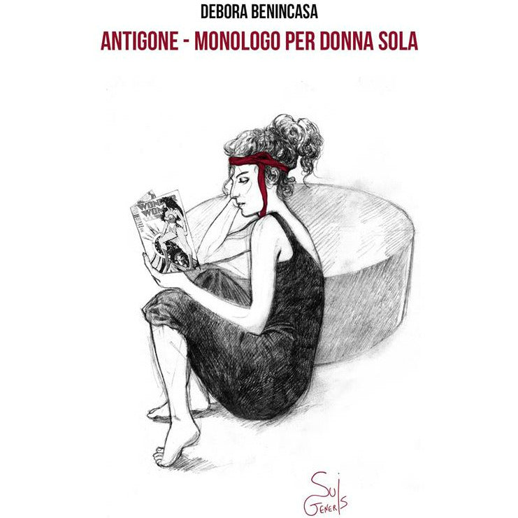 "Antigone. Monologo per donna sola" di Debora Benincasa (Italian Edition)