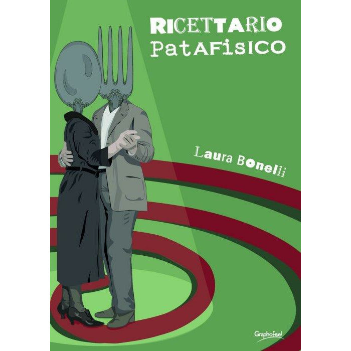 "Ricettario Patafisico" di Laura Bonelli (Italian Edition)