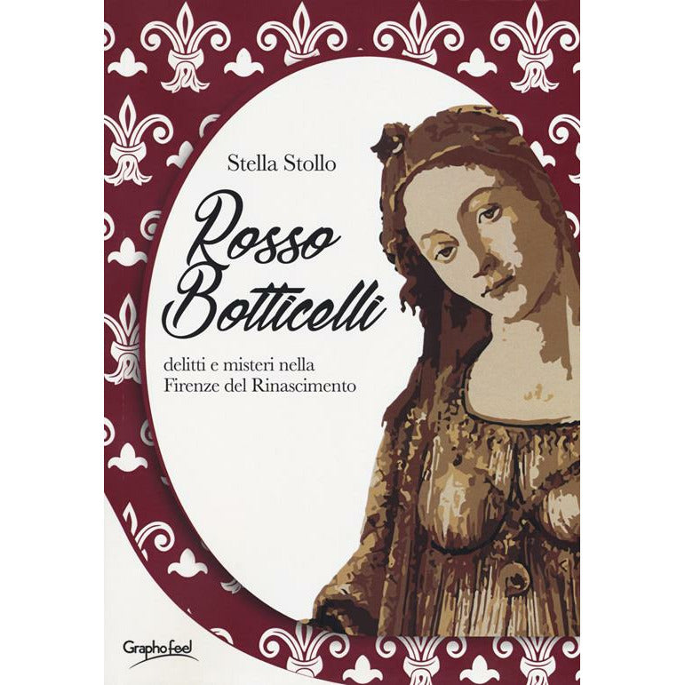 "Rosso Botticelli" di Stella Stollo (Italian Edition)