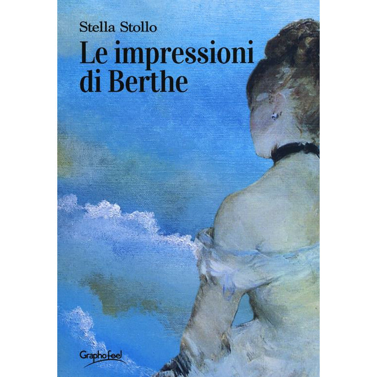 "Le impressioni di Berthe" di Stella Stollo (Italian Edition)