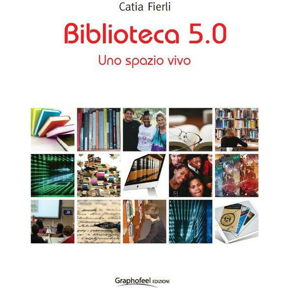 "Biblitoeca 5.0" di Catia Fierli (Italian Edition)