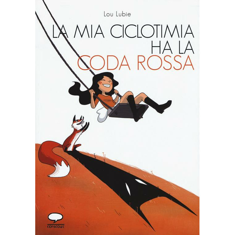 "La mia ciclotimia ha la coda rossa. Come vivere con chi soffre di un disturbo bipolare " di Lou Lubie (Italian Edition)