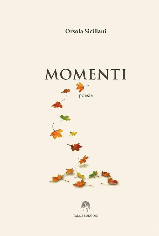 "Momenti" di Orsola Siciliani (Italian Edition)