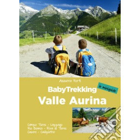 "BabyTrekking. Valle Aurina" di Azzurra Forti (Italian Edition)