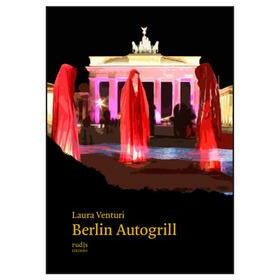 "Berlin Autogrill" di Laura Venturi (Italian Edition)