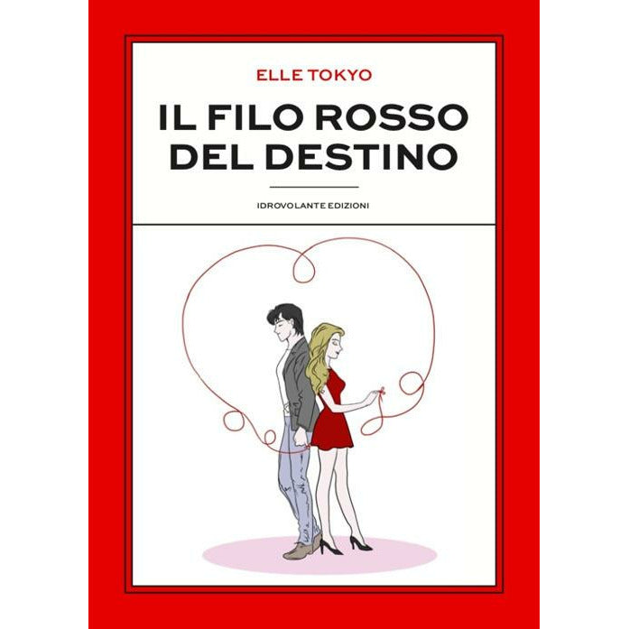 "Il filo rosso del destino" di Elle Tokyo (Italian Edition)