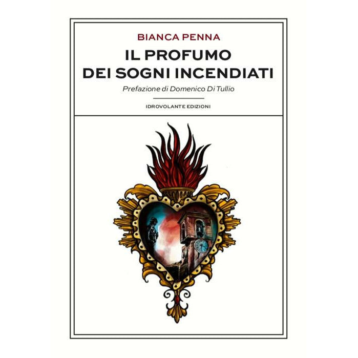 "Il profumo dei sogni incendiati" di Bianca Penna (Italian Edition)