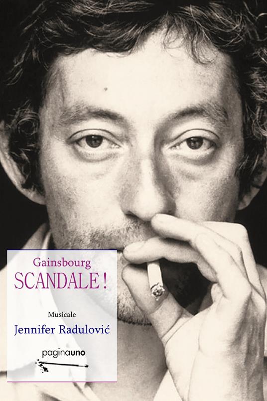 "Scandale! Gainsbourg" di Jennifer Radulovic (Italian Edition)