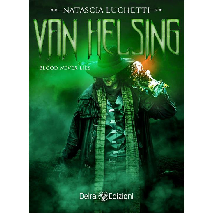"Van Helsing – Blood Never Lies" di Natascia Luchetti (Italian Edition)