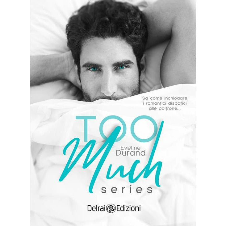 "Too much series. Vol. 1-3" di Eveline Durand (Italian Edition)