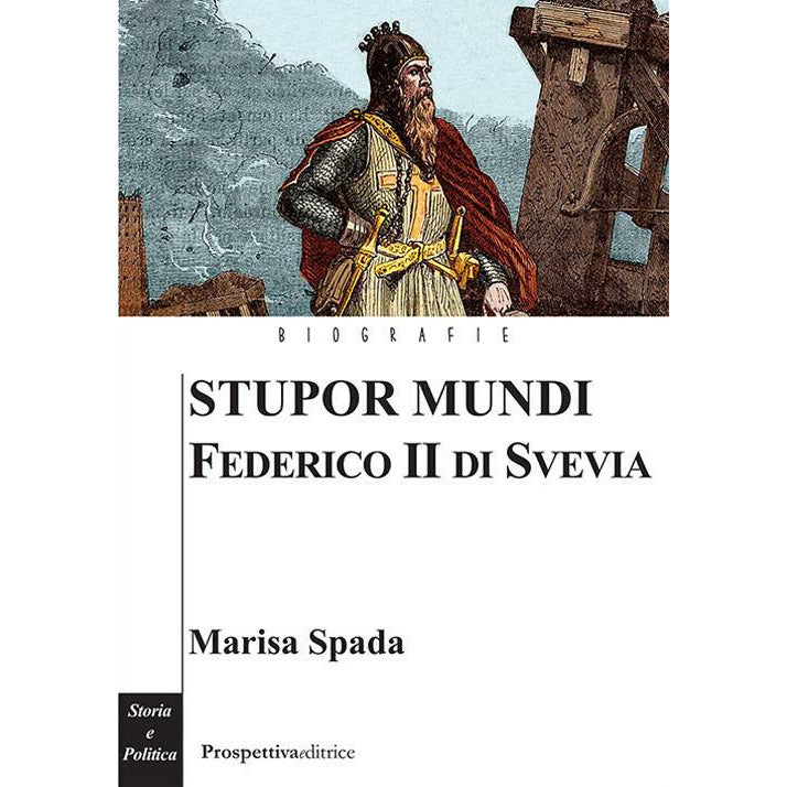 "Stupor mundi. Federico II di Svevia" di Marisa Spada (Italian Edition)