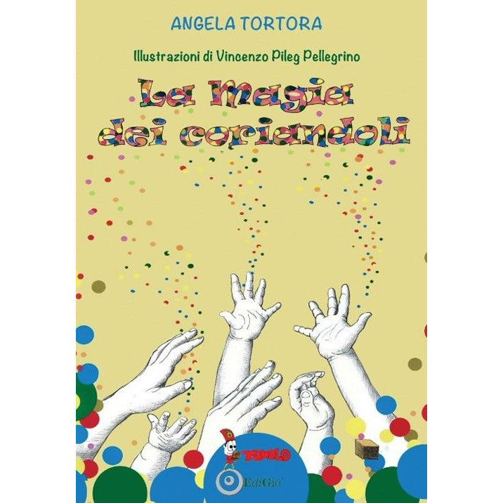 "La magia dei coriandoli" di Angela Tortora (Italian Edition)
