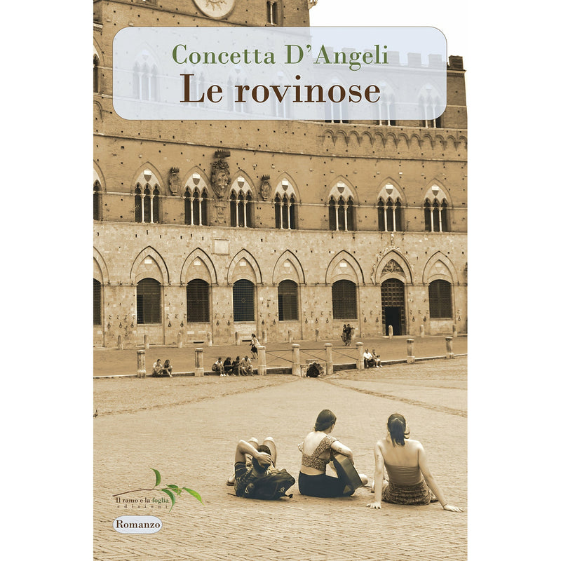 "Le rovinose" di Concetta D’Angeli (Italian Edition)