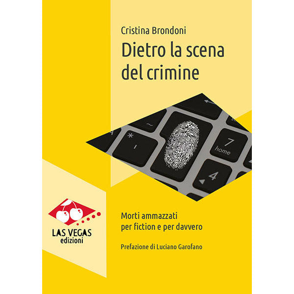 "Dietro la scena del crimine" di Cristina Brondoni (Italian Edition)