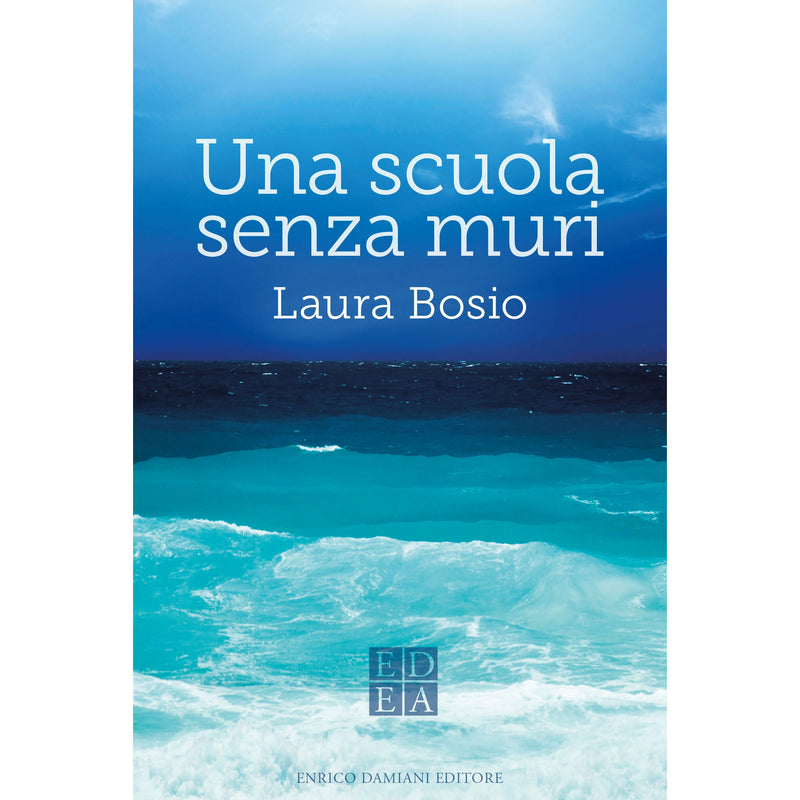 "Una scuola senza muri" di Laura Bosio (Italian Edition)