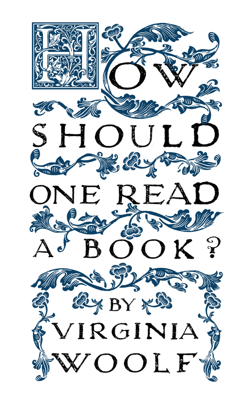 "How Should One Read a Book?" by Virginia Woolf (English Edition)
