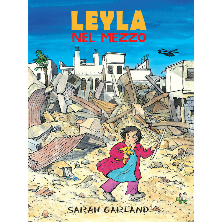"Leyla nel mezzo" di Sarah Garland (Italian Edition)