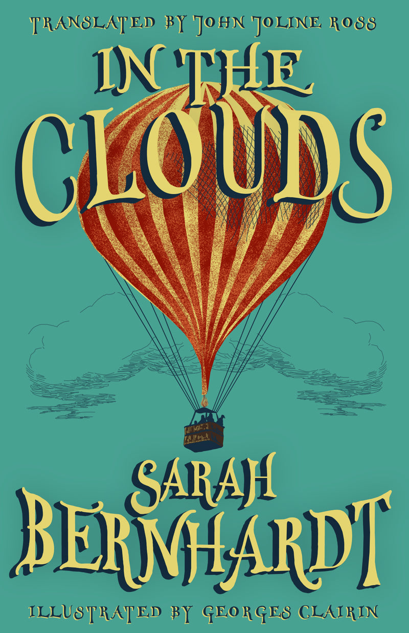 "In the Clouds" by Sarah Bernhardt (English Edition)