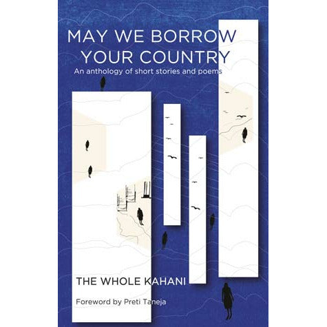 "May We Borrow Your Country" by The Whole Kahani (English Edition)