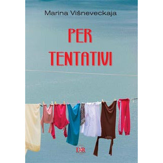 "Per Tentativi" di Marina Višneveckaja (Italian Edition)