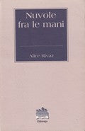 "Nuvole fra le mani" di Alice Rivaz (Italian Edition)