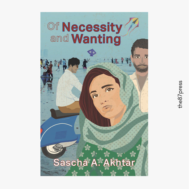 "Of Necessity and Wanting" by Sascha A. Akhtar (English Edition)