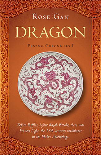 "Penang Chronicles 1: Dragon" by Rose Gan (English Edition)
