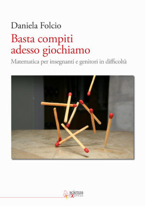 "Basta compiti adesso giochiamo" di Daniela Folcio (Italian Edition)