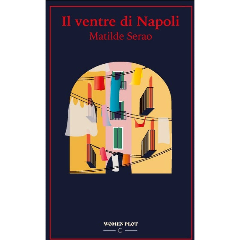 "Il Ventre di Napoli" - Matilde Serao (Italian Edition)