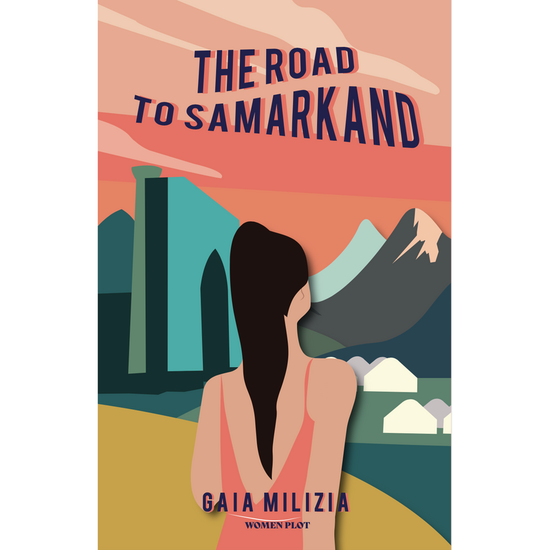 "The Road to Samarkand" di Gaia Milizia (English Edition)