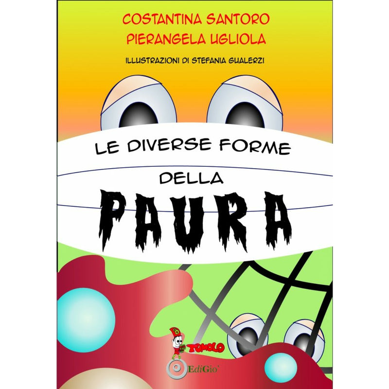 "Le diverse forme della paura" di Costantina Santoro e Pierangela Ugliola (Italian Edition)