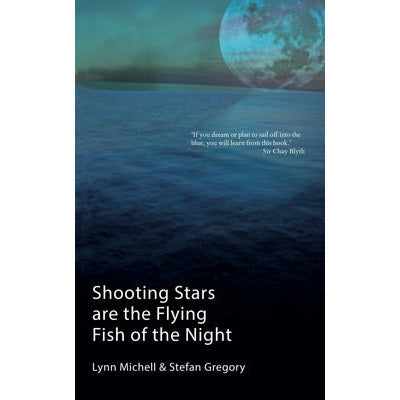 "Shooting Stars are the Flying Fish of the Night" by Lynn Michell (English Edition)