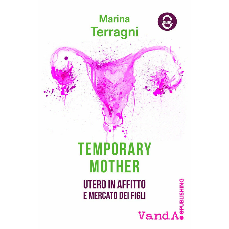 "Temporary mother" by Marina Terragni (Italian Edition)