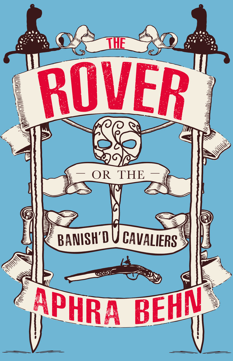 "The Rover" by Aphra Behn (English Edition)
