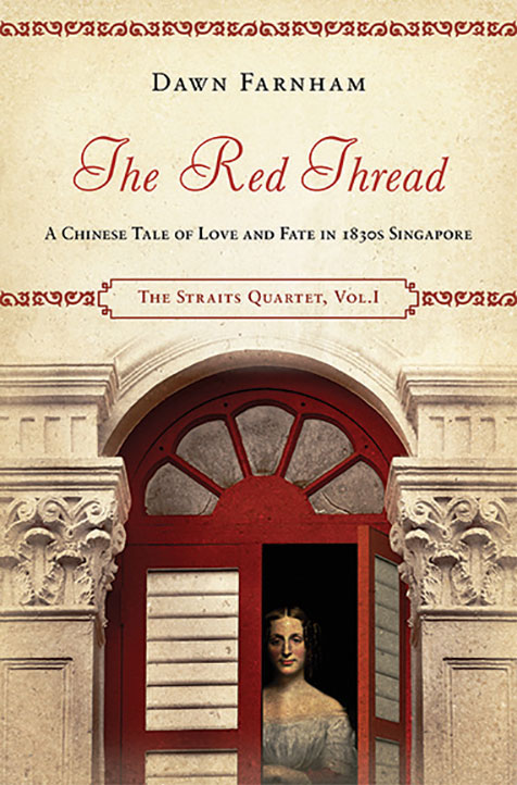 "The Straits Quarter (Vol.1): The Red Thread" by Dawn Farnham (English Edition)