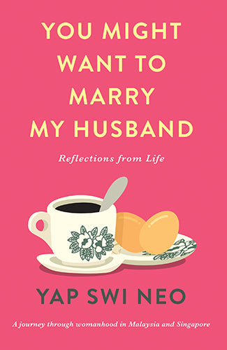 "You Might Want to Marry my Husband" by Yap Swi Neo (English Edition)