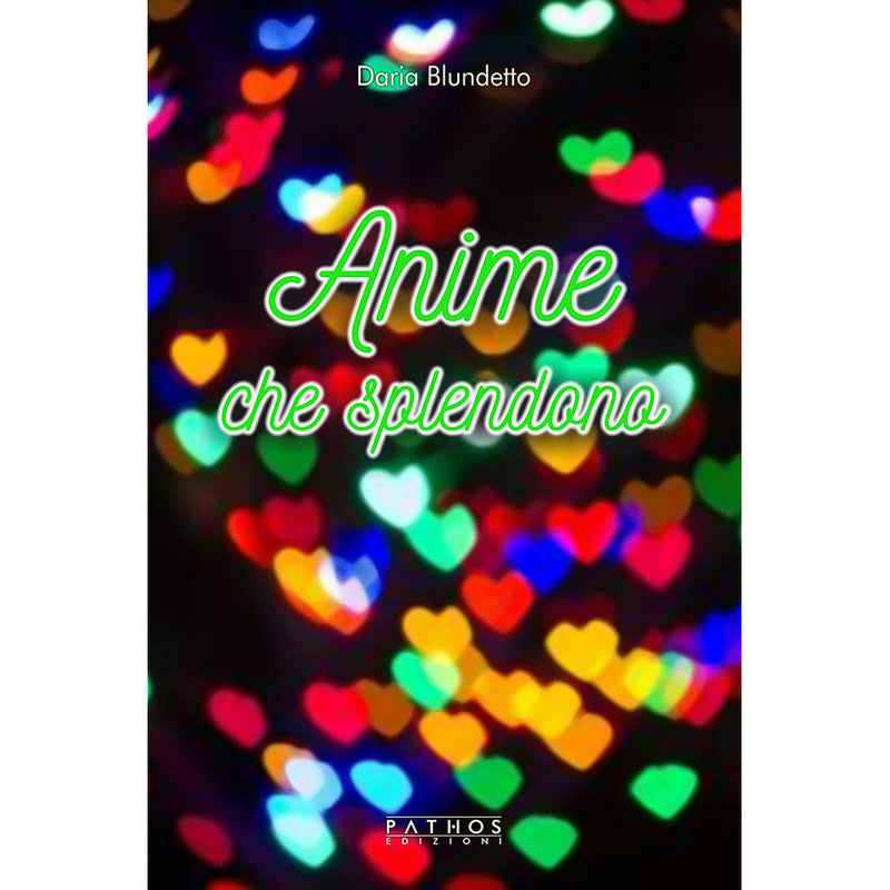 "Anime che splendono" di Daria Blundetto (Italian Edition)