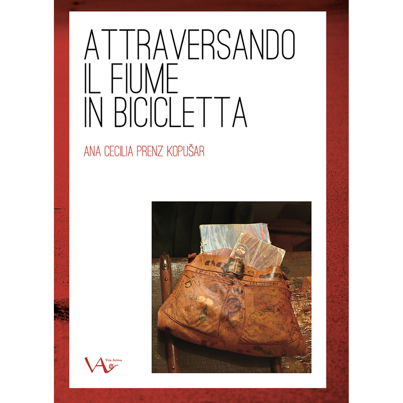 "Attraversando il fiume in bicicletta" di Ana Cecilia Prenz Kopušar (Italian Edition)