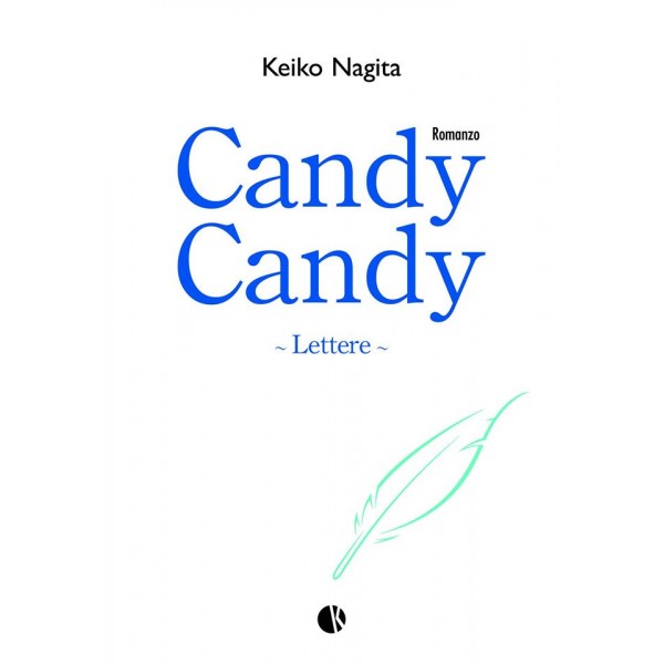 "Candy Candy Lettere (vol. 2)" di Keiko Nagita (Italian Edition)