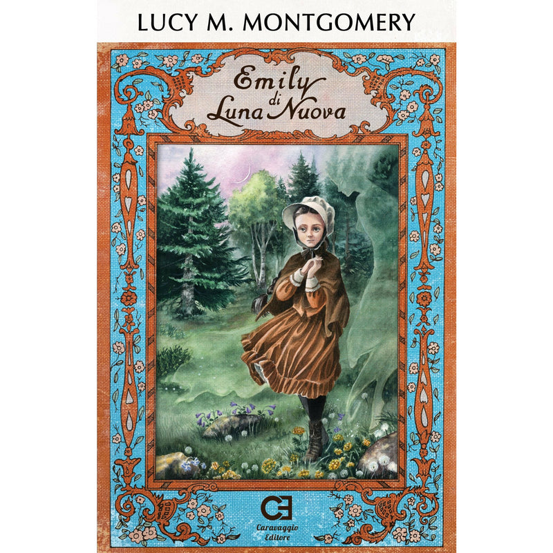 "Emily di Luna Nuova" di Lucy Maud Montgomery (Italian Edition)