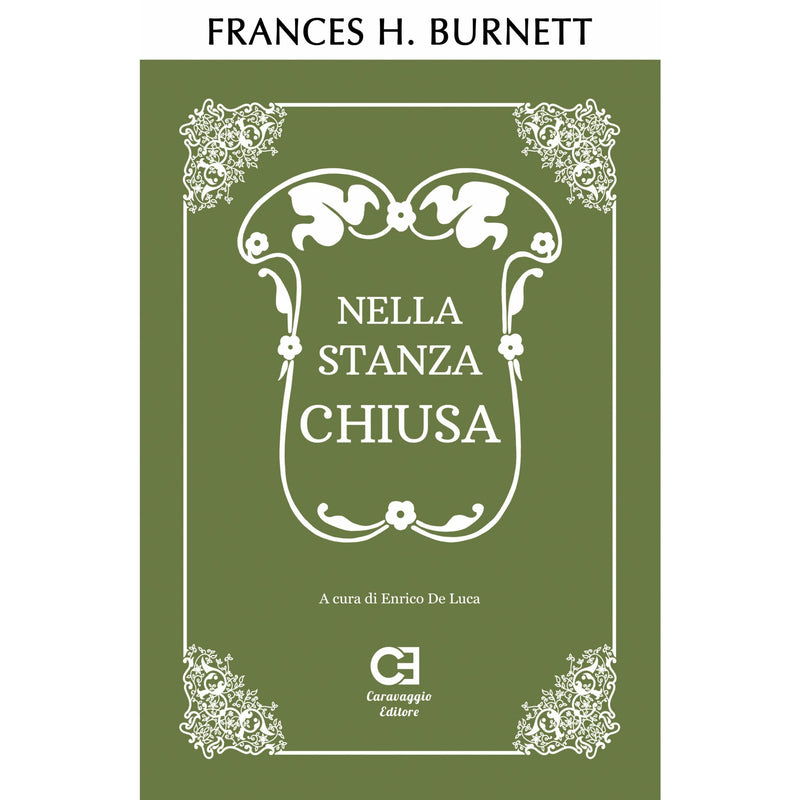 "Nella stanza chiusa" di Frances Hodgson Burnett (Italian Edition)
