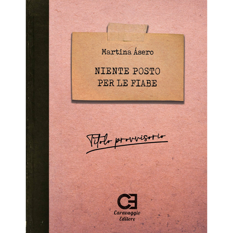 "Niente posto per le fiabe" di Martina Ásero (Italian Edition)
