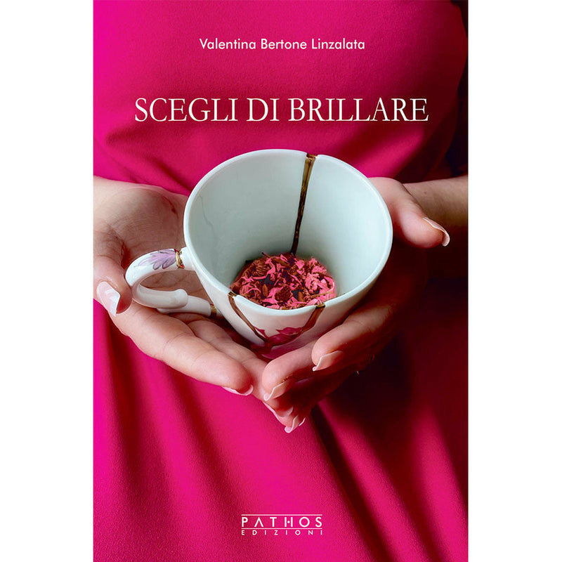 "Scegli di Brillare" di Valentina Bertone Linzalata (Italian Edition)