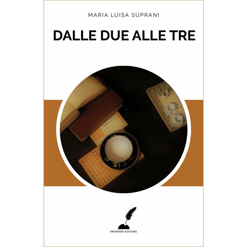 "Dalle due alle tre" di Maria Luisa Suprani (Italian Edition)