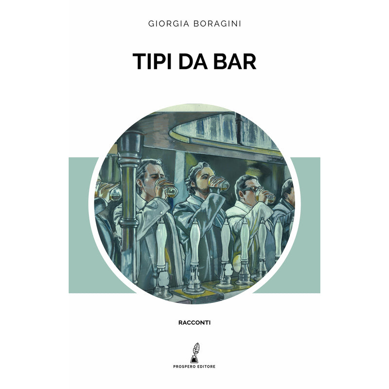 "Tipi da bar" di Giorgia Boragini (Italian Edition)