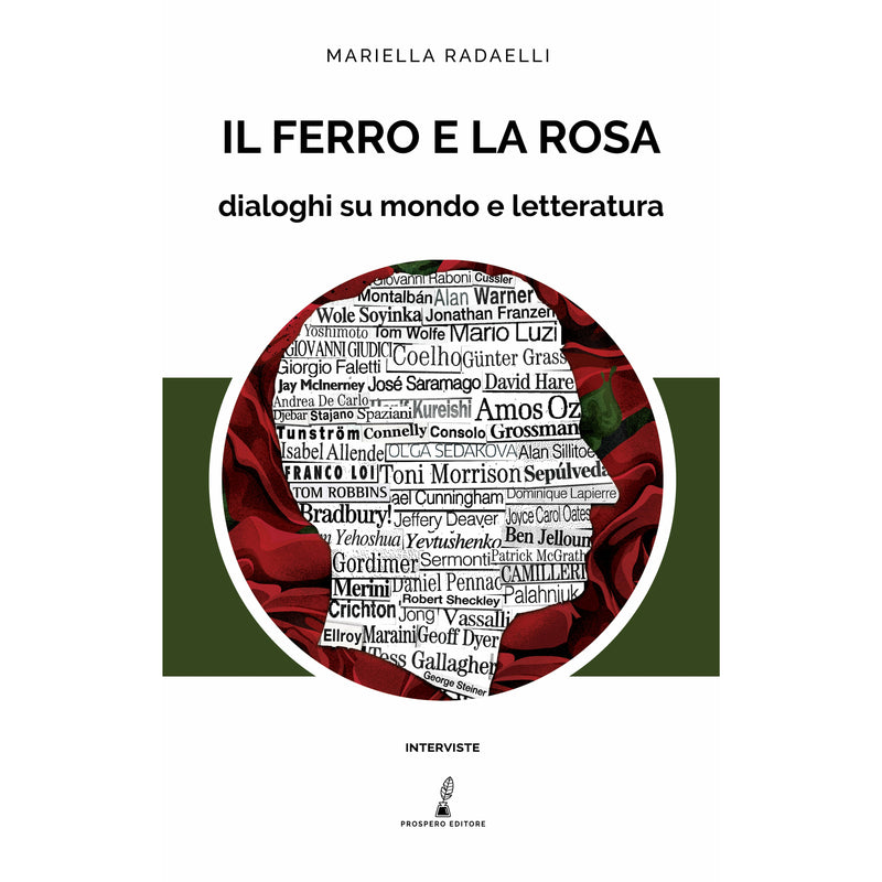 "Il Ferro e la Rosa. Dialoghi su mondo e letteratura" di Mariella Radaelli (Italian Edition)