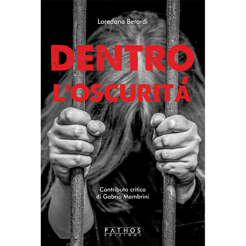 "Dentro l’oscurità" di Loredana Bernardi (Italian Edition)