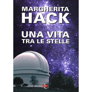 "Una vita tra le stelle" di Margherita Hack (Italian Edition)