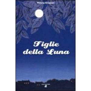 "Figlia della Luna" di Milena Ercolani (Italian Edition)