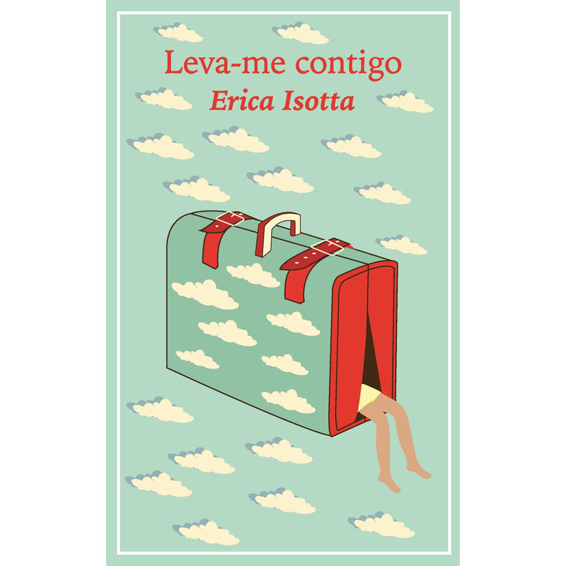 "Leva-me contigo" - Erica Isotta (Portuguese Edition)